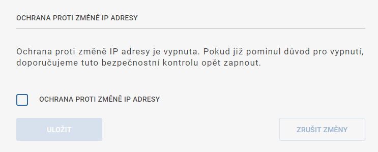 Ochrana proti změně IP adresy vypnutá